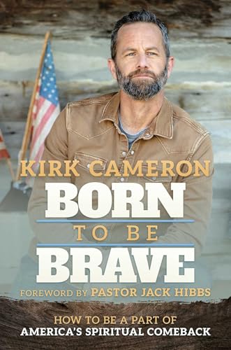 Born to Be Brave: How to Be a Part of America's Spiritual Comeback von Post Hill Press