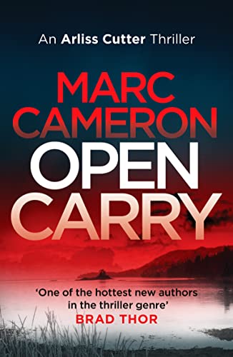 Open Carry (The Arliss Cutter Thrillers, 1, Band 1)