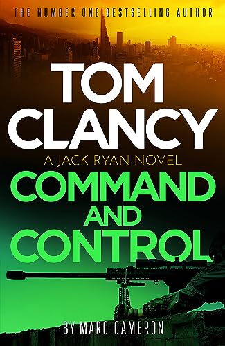 Tom Clancy Command and Control: The tense, superb new Jack Ryan thriller