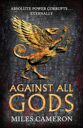 Against All Gods: Volume 1 (Age of Bronze, 1) von Gollancz