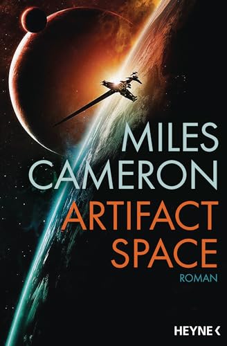 Artifact Space: Roman (Artifact Space-Reihe, Band 1) von HEYNE