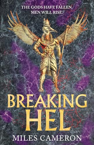Breaking Hel: The Age of Bronze: Book 3 von Gollancz