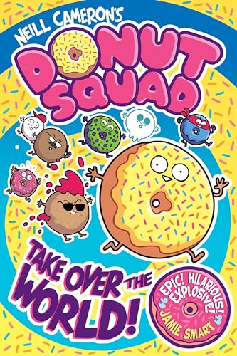 Donut Squad: Take Over the World! (a Phoenix Comic Book) von DFB Phoenix