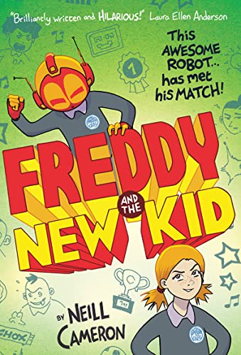Freddy and the New Kid (The Awesome Robot Chronicles, Band 2) von David ling
