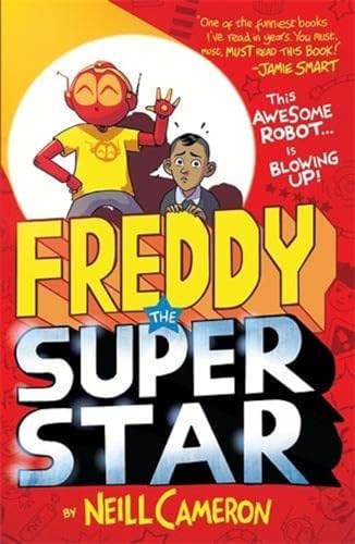 Freddy the Superstar (The Awesome Robot Chronicles) von David ling