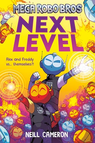 Mega Robo Bros 5: Next Level (a Phoenix Comic Book) von David Fickling