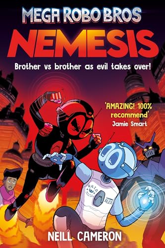 Mega Robo Bros 7: Nemesis (a Phoenix Comic Book) von David Fickling Books