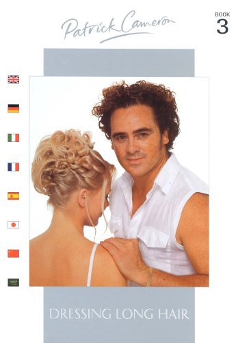 Patrick Cameron: Bk.3: Dressing Long Hair (Patrick Cameron: Dressing Long Hair)