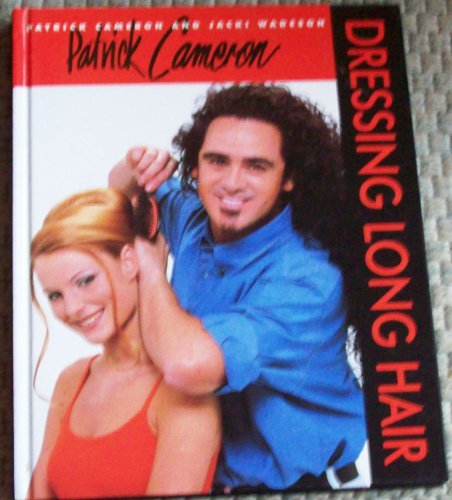 Patrick Cameron: Dressing Long Hair (Hairdressing and Beauty Industry Authority (Hardcover)) von Cengage Learning