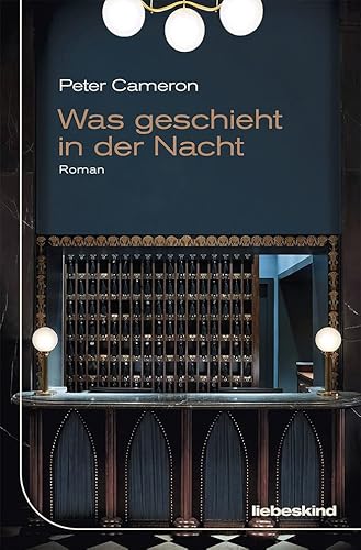 Was geschieht in der Nacht: Roman von Liebeskind