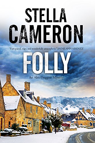 Folly: A British murder mystery set in the Cotswolds (Alex Duggins Mystery)