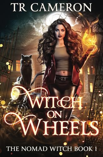 Witch on Wheels (The Nomad Witch, Band 1)