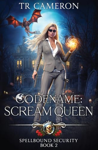 Codename: Scream Queen (Spellbound Security, Band 2) von LMBPN Publishing