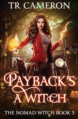 Payback's a Witch: The Nomad Witch Book 3