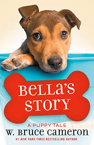 Bella's Story: A Puppy Tale (The Dog's Purpose Puppy Tales) von Coivos