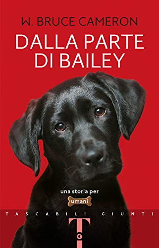 Dalla parte di Bailey (Tascabili Giunti) von Giunti