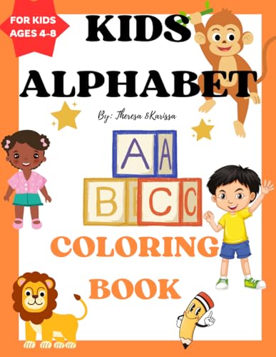 Kids Alphabet ABC Coloring Book: Fun & Educational | Over 20 Coloring Pages | Bold Letters and Pictures for both Boys and Girls | For kids age 4-8