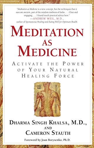 Meditation As Medicine: Activate the Power of Your Natural Healing Force von Atria Books