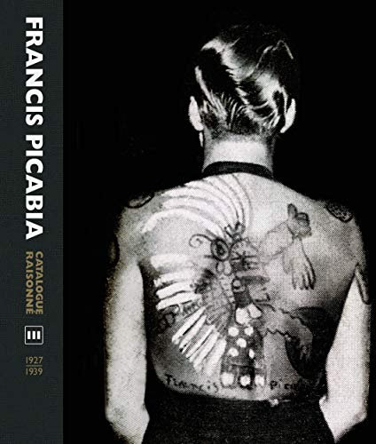 Francis Picabia: catalogue raisonné von TASCHEN