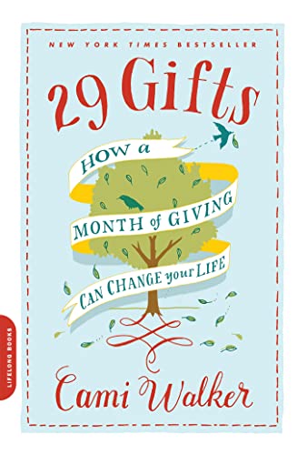 29 Gifts: How a Month of Giving Can Change Your Life von Da Capo Lifelong Books