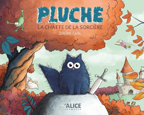 Pluche, la chatte de la sorcière Pluche, la chatte de la sorcière von ALICE