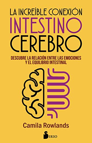 Increible conexión intestino cerebro von Editorial Sirio