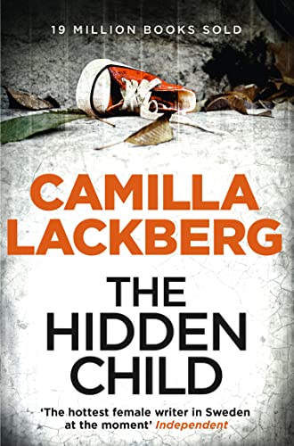 The Hidden Child (Patrik Hedstrom and Erica Falck): The pulse-pounding historical murder mystery novel