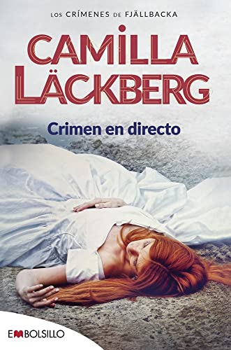 Crimen en directo: Un retrato perfecto de Fjällbacka y un interesante análisis psicológico de sus habitantes. (EMBOLSILLO) von EMbolsillo .