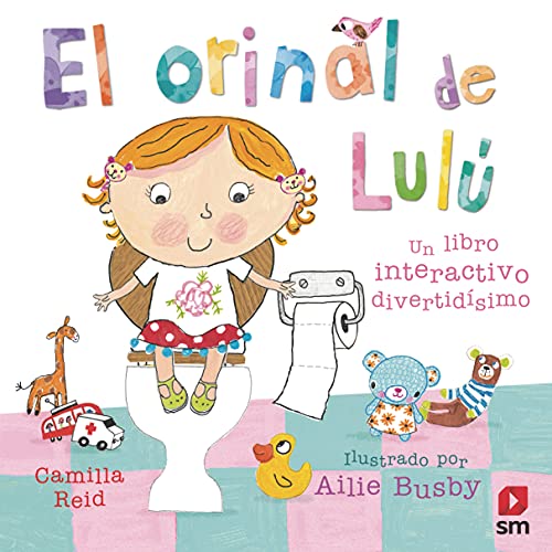 El orinal de Lulú von EDICIONES SM