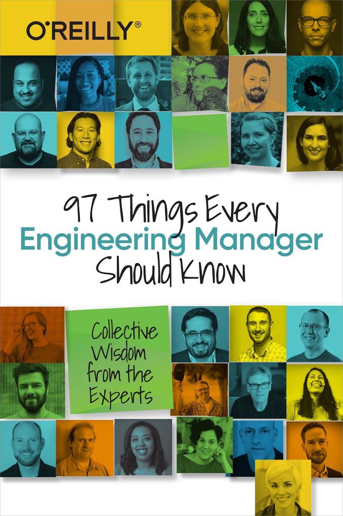 97 Things Every Engineering Manager Should Know von O'Reilly Media