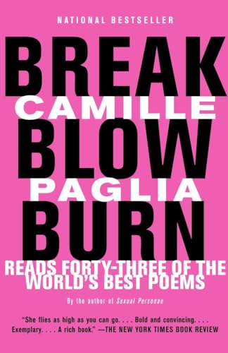 Break, Blow, Burn: Camille Paglia Reads Forty-three of the World's Best Poems von Vintage