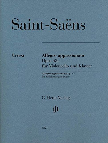 Allegro appassionato op. 43 für Violoncello und Klavier: Instrumentation: Violoncello and Piano (G. Henle Urtext-Ausgabe) von Henle, G. Verlag