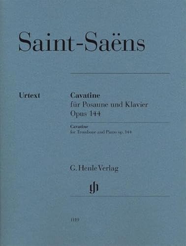 Cavatine op. 144 für Posaune und Klavier: Besetzung: Posaune und Klavier (G. Henle Urtext-Ausgabe) von G. Henle Verlag