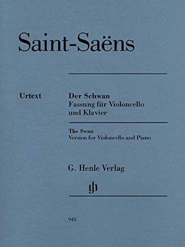 Der Schwan aus Der Karneval der Tiere: Instrumentation: Violoncello and Piano (G. Henle Urtext-Ausgabe)