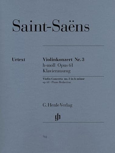 Konzert für Violine und Orchester Nr. 3 h-moll op. 61. Klavierauszug (G. Henle Urtext-Ausgabe) von Henle, G. Verlag