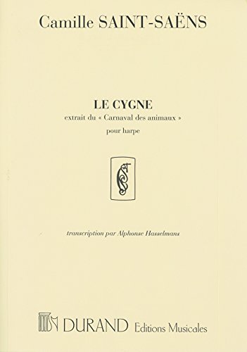Le Cygne - Extrait Du Carnaval Des Animaux - Pour Le Cygne - Extrait Du Carnaval Des Animaux - Pour von Durand S.A. Edition Musicale