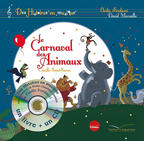 Histoires en musique - Le carnaval des animaux von GAUTIER LANGU.