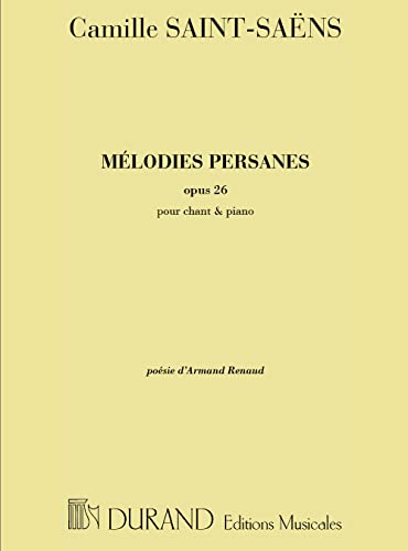 Melodies Persanes Op 26