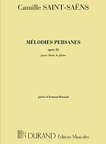 Melodies Persanes Op 26 Melodies Persanes Op 26