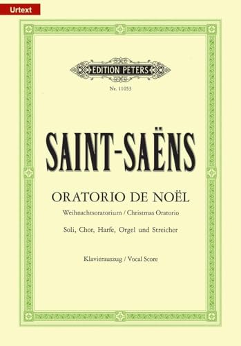 Oratorio de Noel op.12, Klavierauszug: Urtext (Edition Peters) Oratorio de Noel op.12, Klavierauszug: Urtext (Edition Peters)