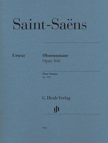 Sonate für Oboe und Klavier op. 166: Besetzung: Oboe und Klavier (G. Henle Urtext-Ausgabe) von G. Henle Verlag