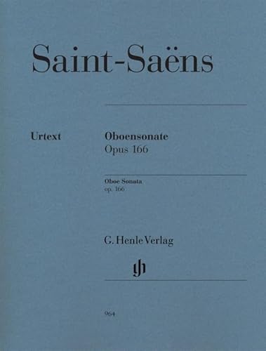 Sonate für Oboe und Klavier op. 166: Besetzung: Oboe und Klavier (G. Henle Urtext-Ausgabe) Sonate für Oboe und Klavier op. 166: Besetzung: Oboe und Klavier (G. Henle Urtext-Ausgabe)