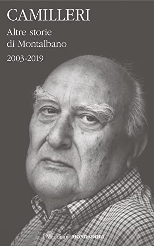Altre storie di Montalbano (2003-2019) (I Meridiani) von Mondadori