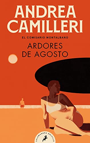 Ardores de agosto (Comisario Montalbano 14) (Salamandra Bolsillo, Band 14) von Ediciones Salamandra