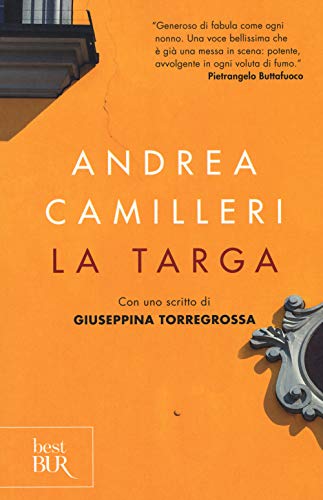 La targa: Con un scitto di Giuseppina Torregrossa (BUR Best BUR) von Rizzoli