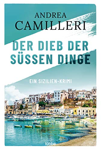 Der Dieb der süßen Dinge: Ein Sizilien-Krimi (Commissario Montalbano, Band 3)