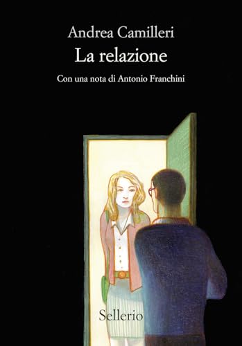 La relazione (Cento anni di Andrea Camilleri) von Sellerio Editore Palermo