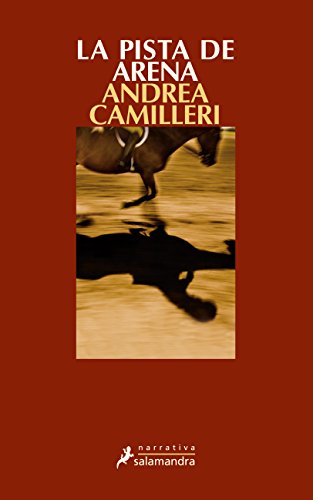 Pista de Arena, La (Montalbano 16): Montalbano - Libro 16 (Salamandra Narrativa, Band 16)