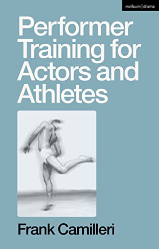 Performer Training for Actors and Athletes von Methuen Drama