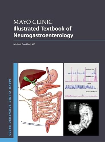 Mayo Clinic Illustrated Textbook of Neurogastroenterology (Mayo Clinic Scientific Press) von Oxford University Press Inc